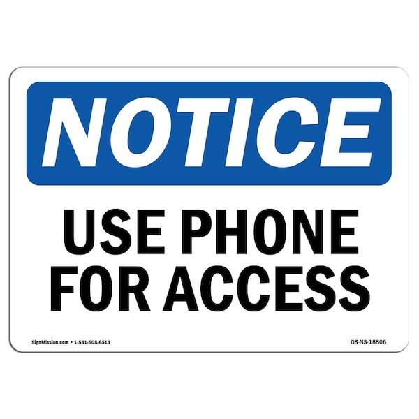 Safety Sign, OSHA Notice, 3.5" Height, 5" Width, Use Phone For Access Sign, Landscape, 10PK